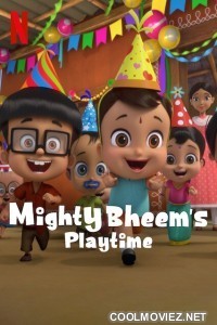 Mighty Bheems Playtime (2024) Season 1